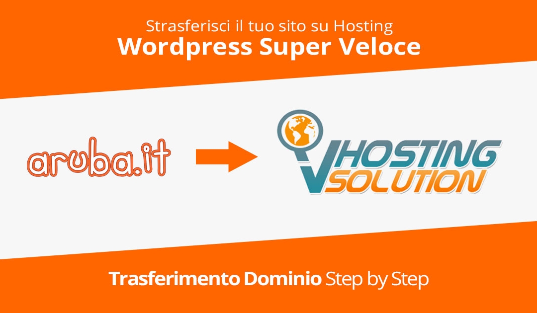 Trasferire dominio da Aruba a VHosting + SCONTO 10% VITA